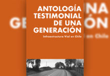 Antología Testimonial de una Generación – Infraestructura Vial en Chile